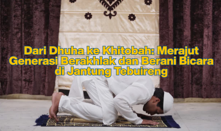 ​”Dari Dhuha ke Khitobah: Merajut Generasi Berakhlak dan Berani Bicara di Jantung Tebuireng”